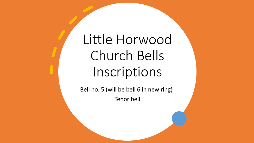 Slide 1 - Little horwood Church Bell Inscriptions Bell 5